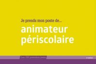 Je prends mon poste d'animateur périscolaire