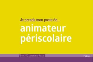 Je prends mon poste d'animateur périscolaire