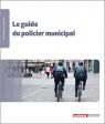 Le guide du policier municipal 