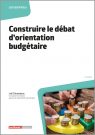 Construire le d&eacute;bat d'orientation budg&eacute;taire 